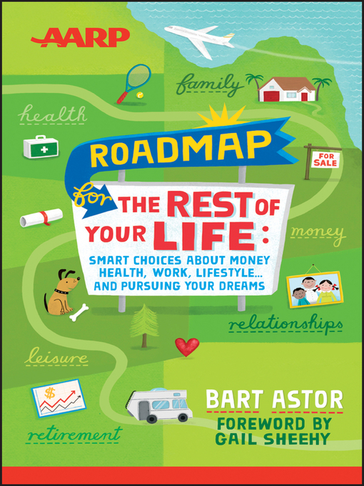 Title details for AARP Roadmap for the Rest of Your Life by Bart Astor - Available